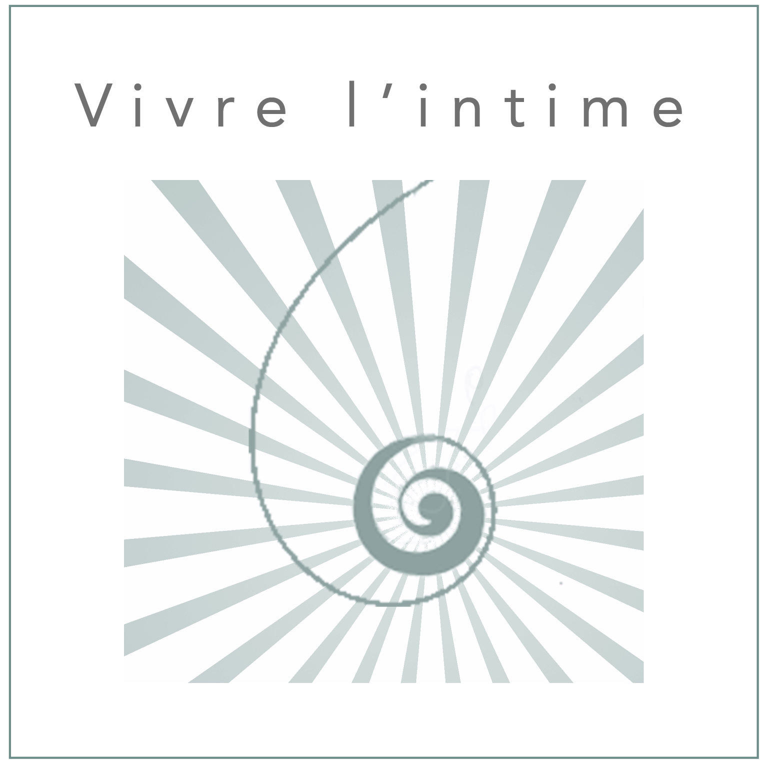 Vivre l'intime
