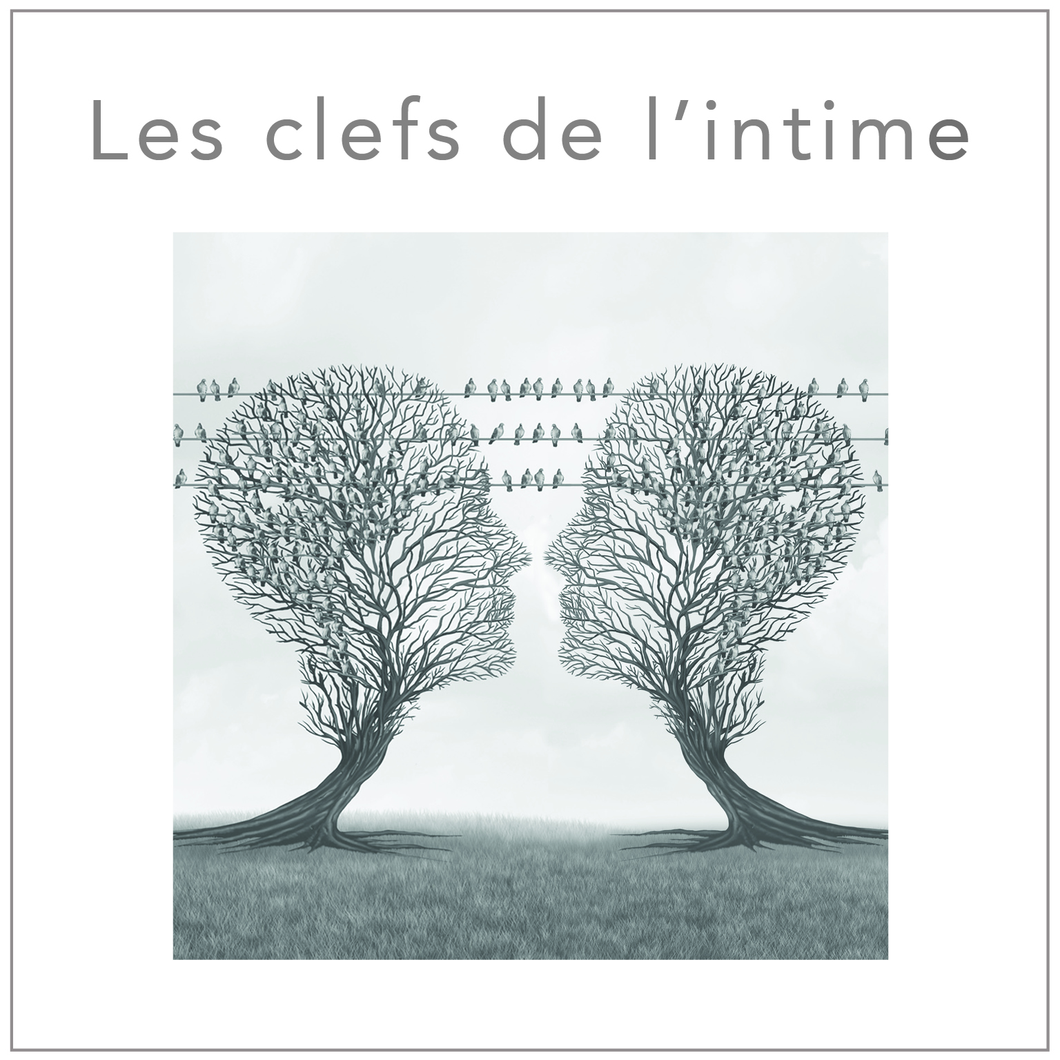 Les clés de l'intime